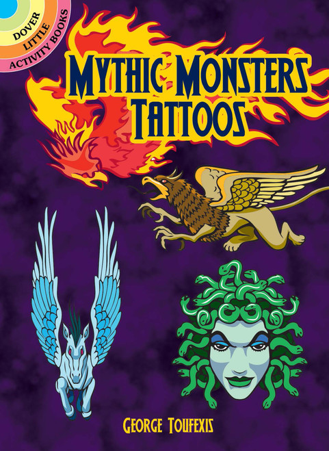 Mythic Monsters Tattoos (Miniature Edition) by George Toufexis, 9780486815626