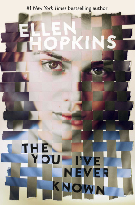 The You I've Never Known by Ellen Hopkins, 9781481442909