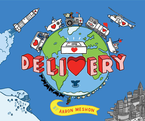 Delivery by Aaron Meshon, Aaron Meshon, 9781481441759