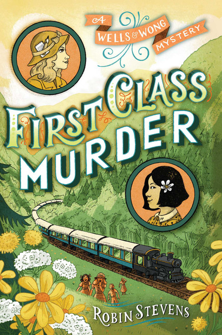 First Class Murder by Robin Stevens, 9781481422185