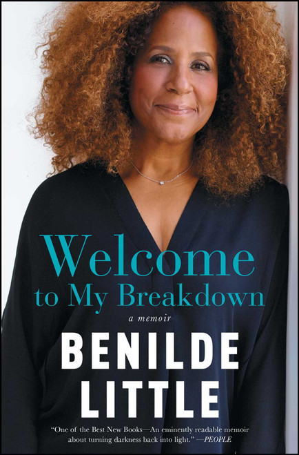 Welcome to My Breakdown (A Memoir) - 9781476751962 by Benilde Little, 9781476751962