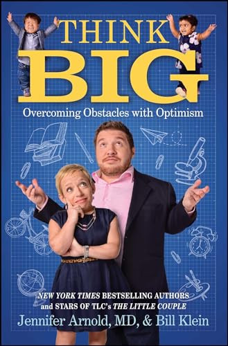 Think Big (Overcoming Obstacles with Optimism) by Jennifer Arnold, Bill Klein, 9781501139390