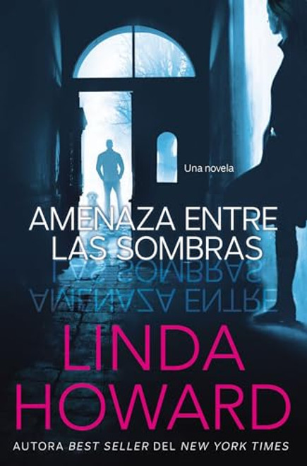 Amenaza entre las sombras (Spanish Edition) by Linda Howard, 9780718087128