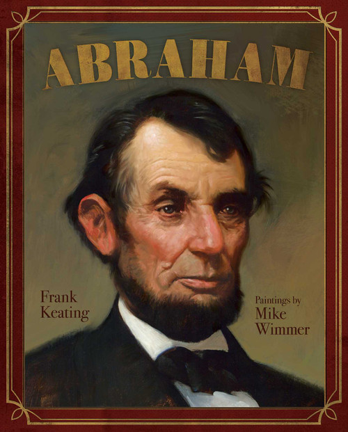 Abraham by Frank Keating, Mike Wimmer, 9781442493193