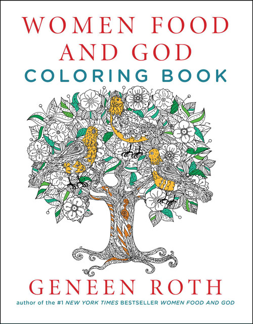 Women Food and God Coloring Book by Geneen Roth, 9781501161919