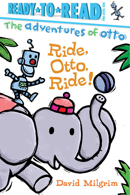 Ride, Otto, Ride! (Ready-to-Read Pre-Level 1) by David Milgrim, David Milgrim, 9781481467940