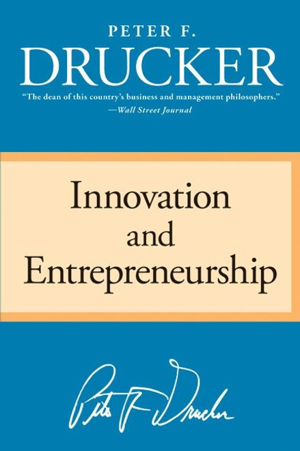 Innovation and Entrepreneurship by Peter F. Drucker, 9780060851132
