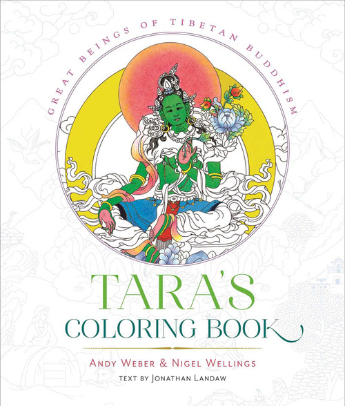 Tara's Coloring Book (Great Beings of Tibetan Buddhism) by Andy Weber, Nigel Wellings, Jonathan Landaw, 9781614294160