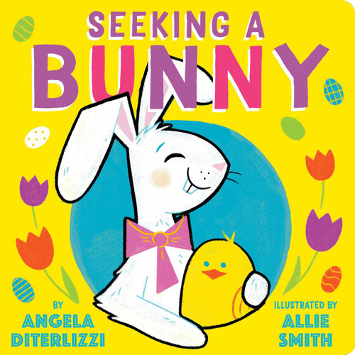 Seeking a Bunny by Angela DiTerlizzi, Allie Smith, 9781481476720