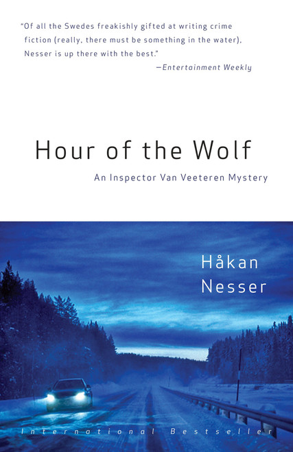 Hour of the Wolf (An Inspector Van Veeteren Mystery (7)) by Hakan Nesser, Laurie Thompson, 9780307946423