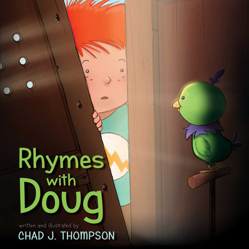 Rhymes with Doug by Chad J. Thompson, Chad J. Thompson, 9781481470957