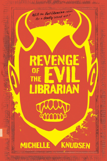 Revenge of the Evil Librarian by Michelle Knudsen, 9780763688288