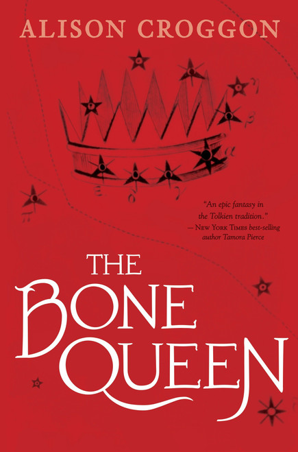 The Bone Queen (Pellinor: Cadvan's Story) by Alison Croggon, 9780763689742