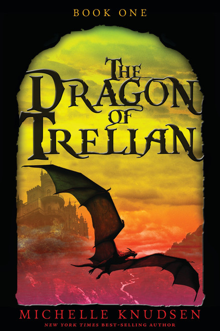 The Dragon of Trelian - 9780763694548 by Michelle Knudsen, 9780763694548