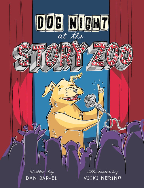 Dog Night at the Story Zoo by Dan Bar-el, Vicki Nerino, 9781101918388