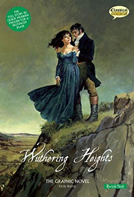 Wuthering Heights The Graphic Novel: Quick Text by Emily Bronte, Sean Michael Wilson, John M Burns, Clive Bryant, 9781907127120