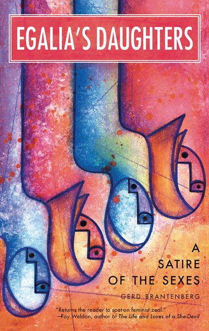Egalia's Daughters (A Satire of the Sexes) by Gerd Brantenberg, 9781580051255