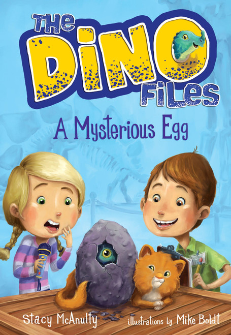 The Dino Files #1: A Mysterious Egg - 9781524701505 by Stacy McAnulty, Mike Boldt, 9781524701505