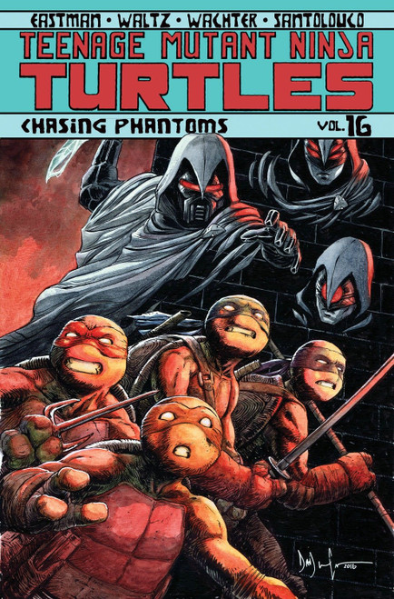 Teenage Mutant Ninja Turtles Volume 16: Chasing Phantoms by Kevin Eastman, Tom Waltz, Dave Wachter, Mateus Santolouco, 9781631408595