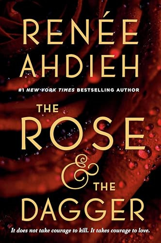 The Rose & the Dagger by Renée Ahdieh, 9780147513861