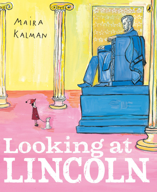 Looking at Lincoln - 9780147517982 by Maira Kalman, Maira Kalman, 9780147517982