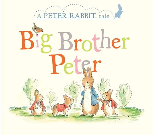 Big Brother Peter (A Peter Rabbit Tale) by Beatrix Potter, Eleanor Taylor, 9780241293331