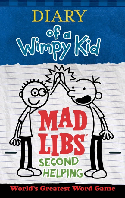 Diary of a Wimpy Kid Mad Libs: Second Helping (World's Greatest Word Game) by Patrick Kinney, Mad Libs, 9780515158281