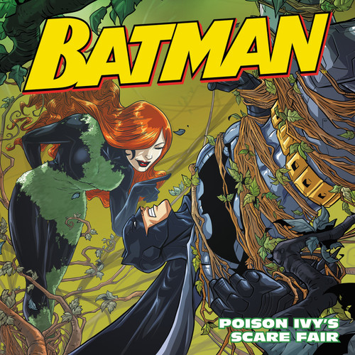 Batman Classic: Poison Ivy's Scare Fair by Donald Lemke, Andie Tong, 9780062360779