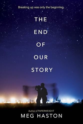 The End of Our Story by Meg Haston, 9780062335777