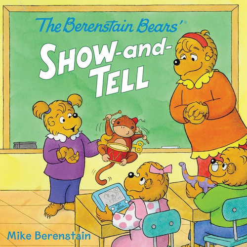 The Berenstain Bears' Show-and-Tell by Mike Berenstain, Mike Berenstain, 9780062350312
