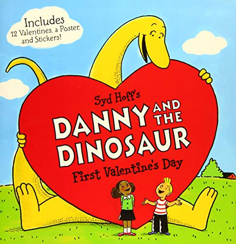 Danny and the Dinosaur: First Valentine's Day (Incudes Valentines Cards, a Poster, and Stickers!: A Valentine's Day Book for Kids) by Syd Hoff, Syd Hoff, 9780062410443