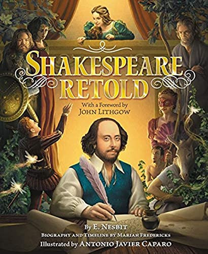 Shakespeare Retold by E. Nesbit, Antonio Javier Caparo, 9780062404534