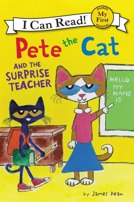 Pete the Cat and the Surprise Teacher by James Dean, Kimberly Dean, James Dean, 9780062404299