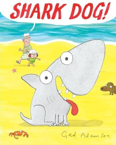 Shark Dog! by Ged Adamson, Ged Adamson, 9780062457134