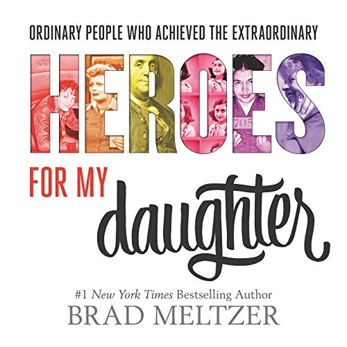 Heroes for My Daughter - 9780062439277 by Brad Meltzer