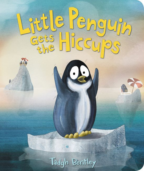 Little Penguin Gets the Hiccups - 9780062652249 by Tadgh Bentley, Tadgh Bentley, 9780062652249