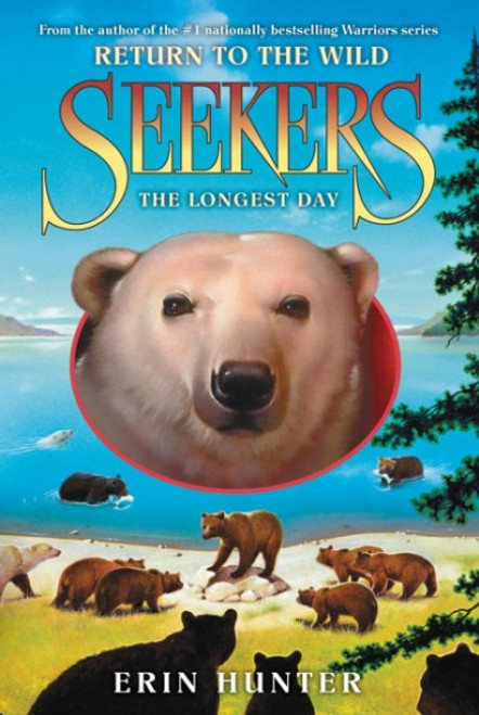 Seekers: Return to the Wild #6: The Longest Day - 9780061996511 by Erin Hunter, 9780061996511