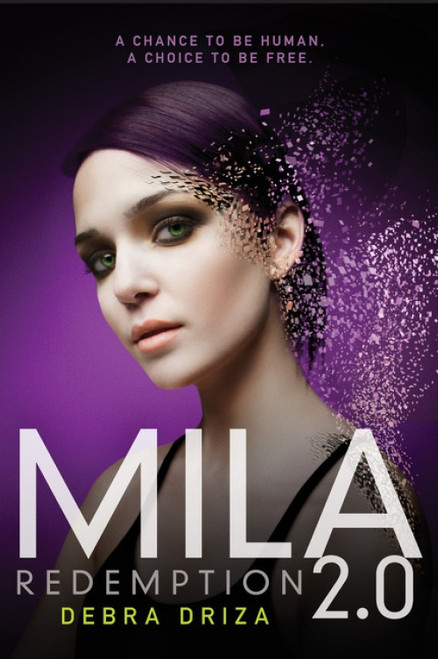 MILA 2.0: Redemption - 9780062090430 by Debra Driza