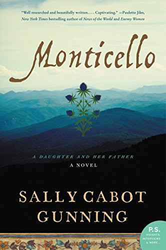 Monticello (A Daughter and Her Father; A Novel) - 9780062320445 by Sally Cabot Gunning
