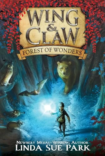 Wing & Claw #1: Forest of Wonders - 9780062327390 by Linda Sue Park, Jim Madsen