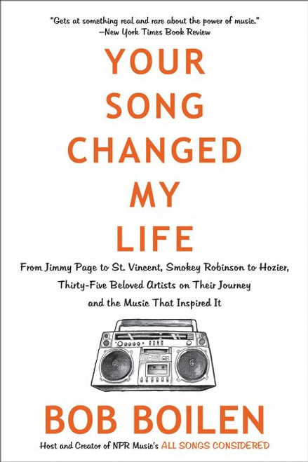 Your Song Changed My Life by Bob Boilen, 9780062344458