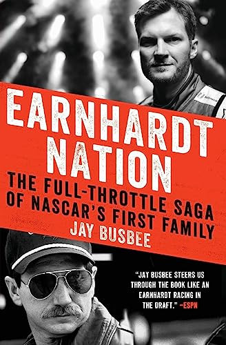 Earnhardt Nation (The Full-Throttle Saga of NASCAR's First Family) - 9780062367723 by Jay Busbee