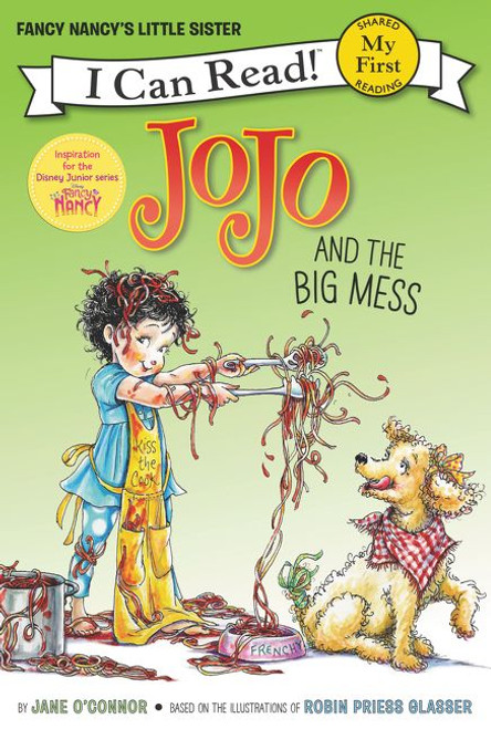 Fancy Nancy: JoJo and the Big Mess - 9780062377982 by Jane O'Connor, Robin Preiss Glasser, 9780062377982