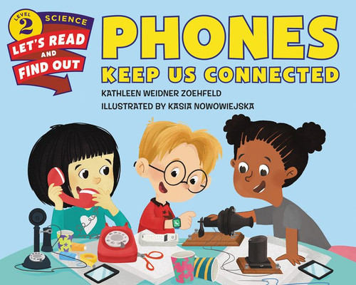 Phones Keep Us Connected - 9780062386670 by Kathleen Weidner Zoehfeld, Kasia Nowowiejska, 9780062386670