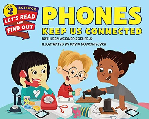 Phones Keep Us Connected - 9780062386670 by Kathleen Weidner Zoehfeld, Kasia Nowowiejska