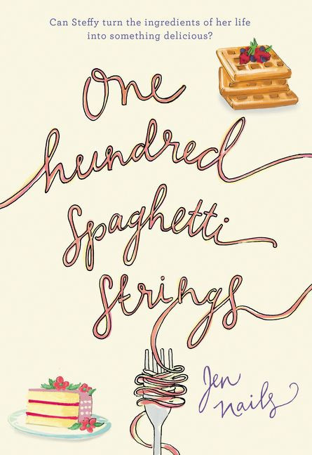 One Hundred Spaghetti Strings by Jen Nails, 9780062427601