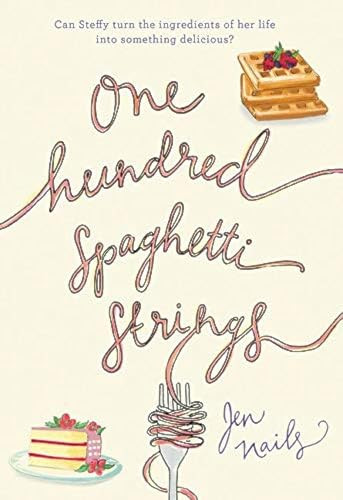 One Hundred Spaghetti Strings by Jen Nails, 9780062427601