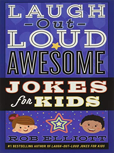 Laugh-Out-Loud Awesome Jokes for Kids by Rob Elliott, Gearbox, 9780062497956