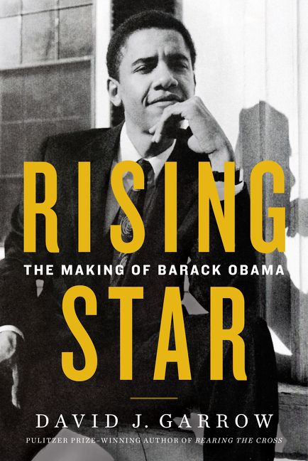 Rising Star (The Making of Barack Obama) by David Garrow, 9780062641830