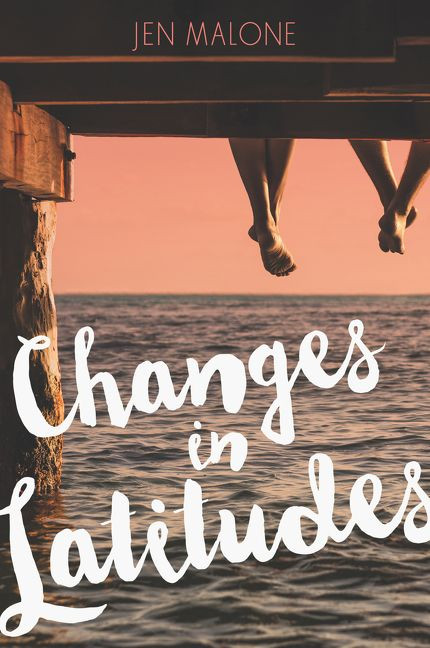 Changes in Latitudes - 9780062380173 by Jen Malone, 9780062380173